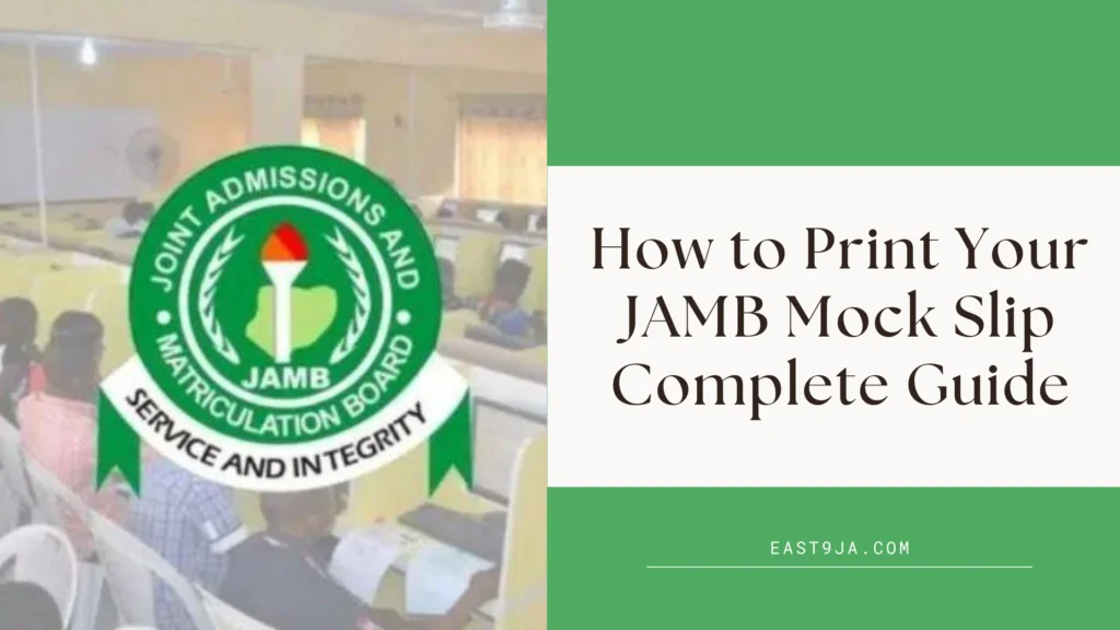 Step-by-step guide to print JAMB mock slip 2025